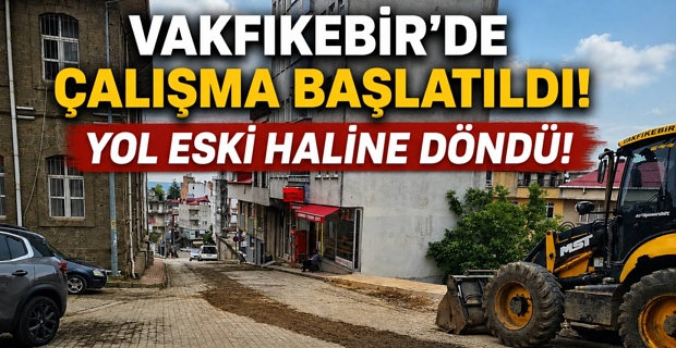Vakfıkebir'de Çalışma Başlatıldı! Yol Eski Haline Döndü!