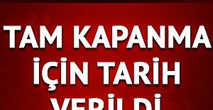 Son Dakika: Cumhurbaşkanı Erdoğan'dan tam kapanma açıklaması