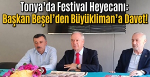 Tonya’da Festival Heyecanı: Başkan Beşel’den Büyükliman’a Davet!