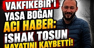 Vakfıkebir’i Yasa Boğan Acı Haber: İshak Tosun Hayatını Kaybetti!